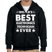 World's Best Electronics Technician Ever T Shirt Youth Zipper Hoodie | Artistshot