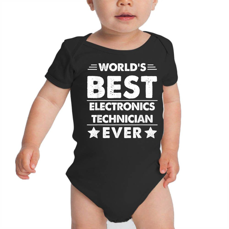 World's Best Electronics Technician Ever T Shirt Baby Bodysuit by hoasantiaz | Artistshot