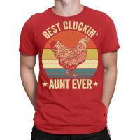 Best Cluckin Aunt Ever Cool T-shirt | Artistshot