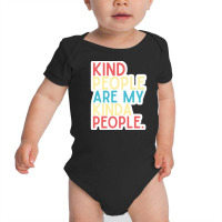 Kind People Are My Kind Of People Fresh And Light Summer Design Baby Bodysuit | Artistshot