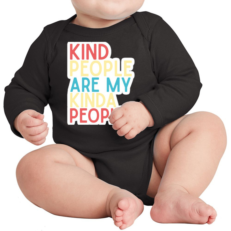 Kind People Are My Kind Of People Fresh And Light Summer Design Long Sleeve Baby Bodysuit by salma55 | Artistshot