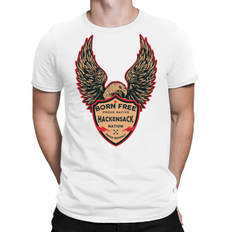 Hackensack Native American Indian Born Freedom Eagle Quote T-shirt | Artistshot