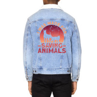 I Was Made For Saving Animals Animal Rights Activist Animal Unisex Sherpa-lined Denim Jacket | Artistshot