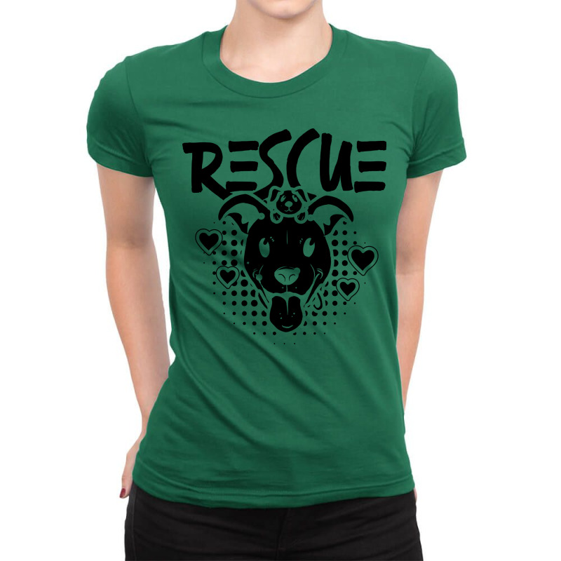 Rescue Animal Rescue Animal Shelter Animal Rescuer Quote Ladies Fitted T-Shirt by maciegfvrf | Artistshot