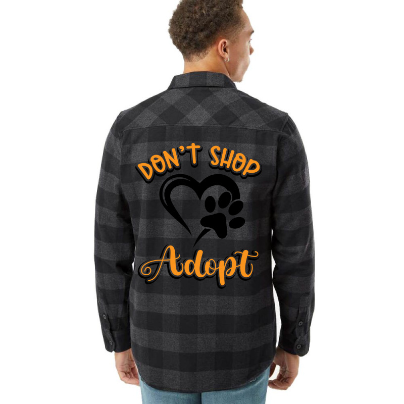 Dont Shop Adopt Animal Rights Rescue Humor Flannel Shirt | Artistshot