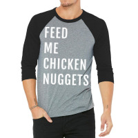 Feed Me Chicken Nuggets Hippie 3/4 Sleeve Shirt | Artistshot