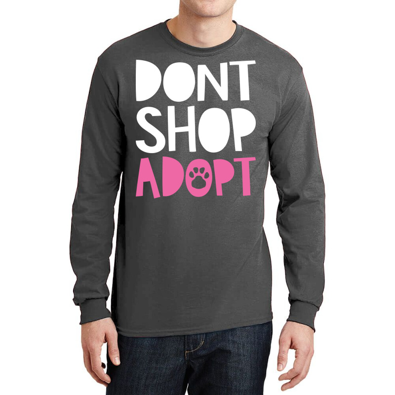 Dont Shop Adopt Trending Long Sleeve Shirts | Artistshot