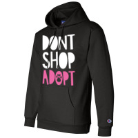 Dont Shop Adopt Trending Champion Hoodie | Artistshot