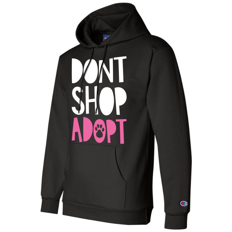 Dont Shop Adopt Trending Champion Hoodie | Artistshot