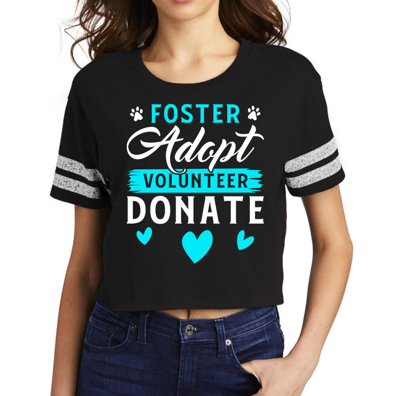 Foster Adopt Volunteer Donate Funny Animal Rescue Foster Hipster Natur Scorecard Crop Tee by taosifabriild | Artistshot