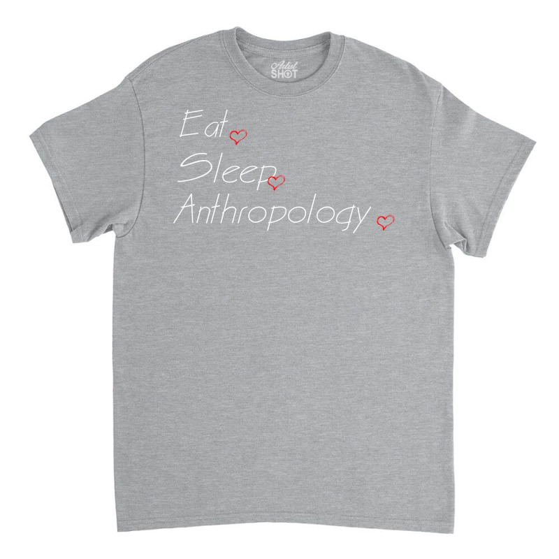 Eat Sleep Anthropology Aesthetic Classic T-shirt | Artistshot