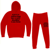 My Degree In Anthropology Makes Me Highly Qualified To Judge Everyone Hoodie & Jogger Set | Artistshot