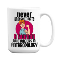 Never Underestimate Woman Anthropology Aesthetic 15 Oz Coffee Mug | Artistshot