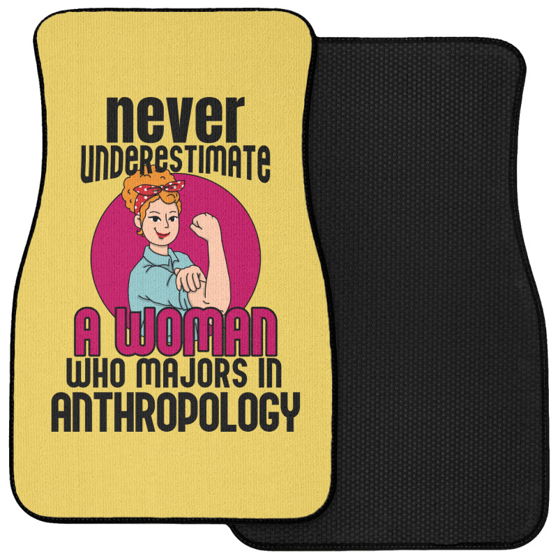 Never Underestimate Woman Anthropology Aesthetic Front Car Mat | Artistshot