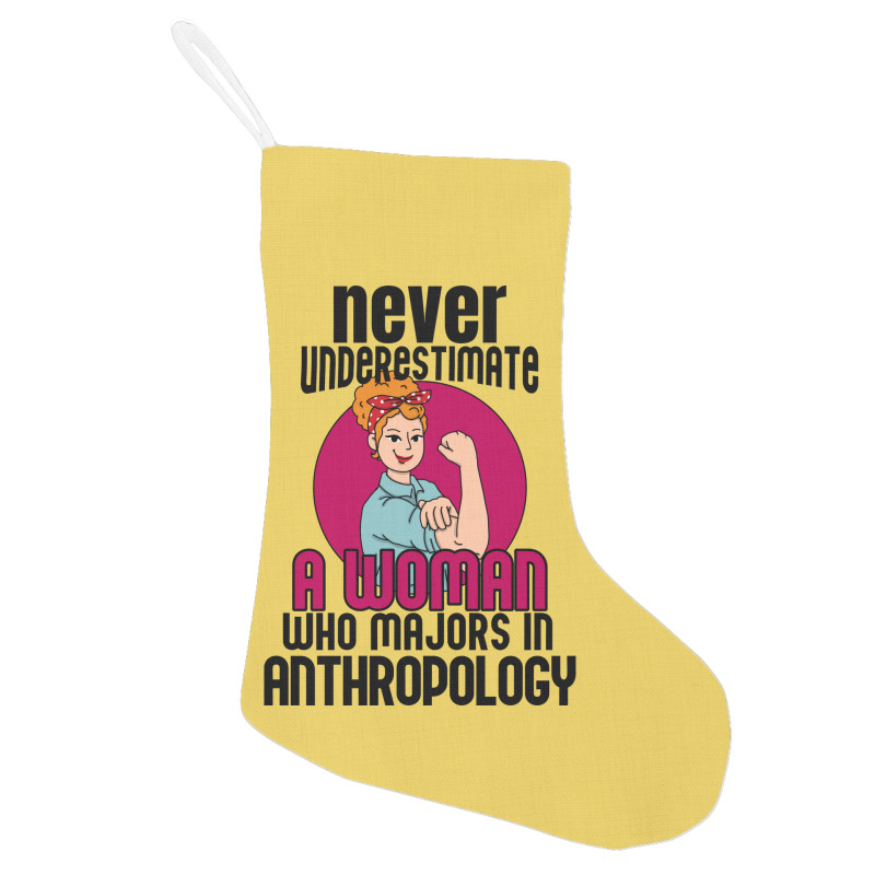 Never Underestimate Woman Anthropology Aesthetic Holiday Stocking | Artistshot