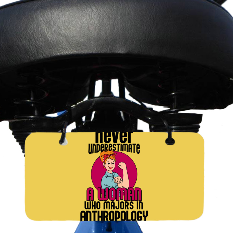 Never Underestimate Woman Anthropology Aesthetic Bicycle License Plate | Artistshot