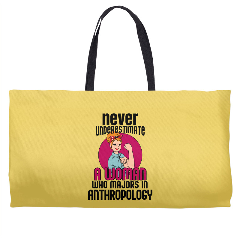 Never Underestimate Woman Anthropology Aesthetic Weekender Totes | Artistshot