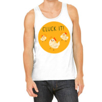 Cluck It Girl Tank Top | Artistshot