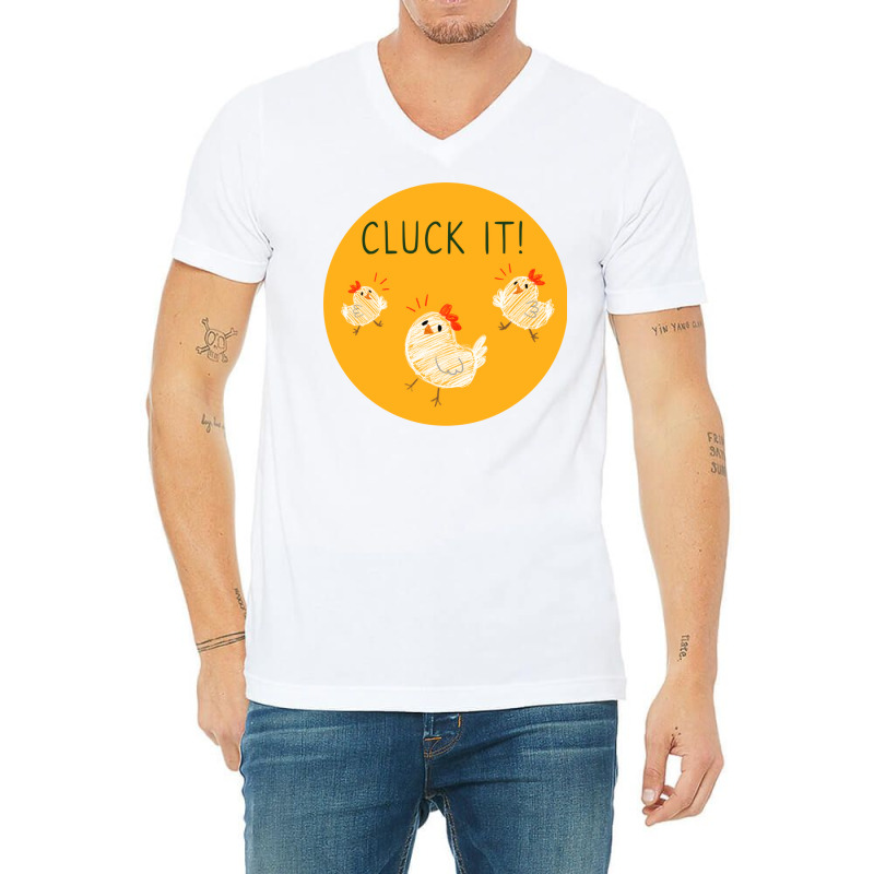 Cluck It Girl V-Neck Tee by seakolaasseh | Artistshot