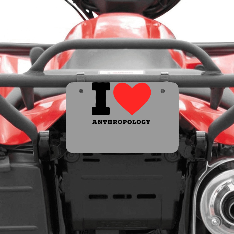 I Love Anthropology Aesthetic Atv License Plate | Artistshot