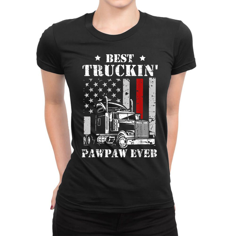 Best Truckin' Pawpaw Ever Flag T Shirt Father's Day T Shirt Ladies Fitted T-Shirt by delredske | Artistshot