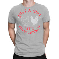 Just A Girl Who Loves Chickens Tee Magnet Mugs Notebook Girl T-shirt | Artistshot