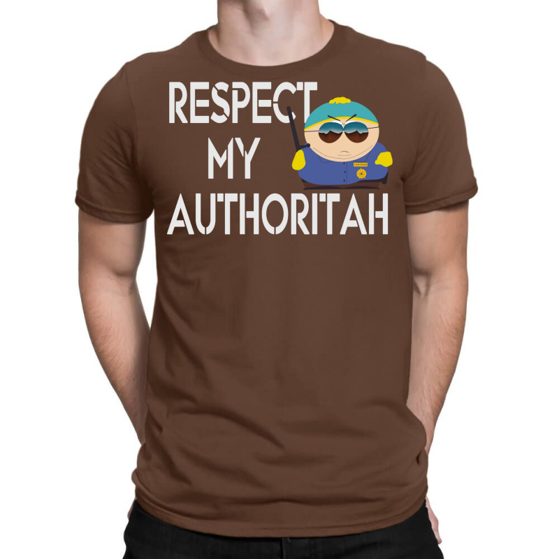 Respect My Authoritah T-shirt | Artistshot