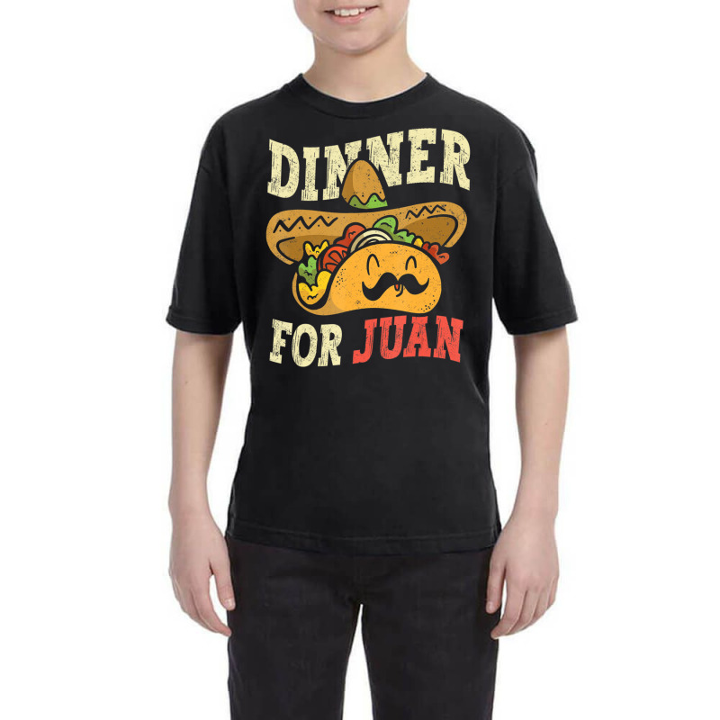 Taco Tuesday Dinner For Juan Mexican Food Youth Tee by thanhtran | Artistshot