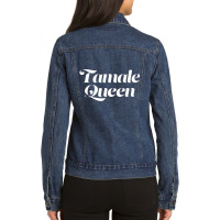 Tamale Queen Saying Mexican Food Tamales Cute Latina Ladies Denim Jacket | Artistshot