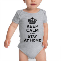 Keep Calm And Stay At Home (1) Baby Bodysuit | Artistshot