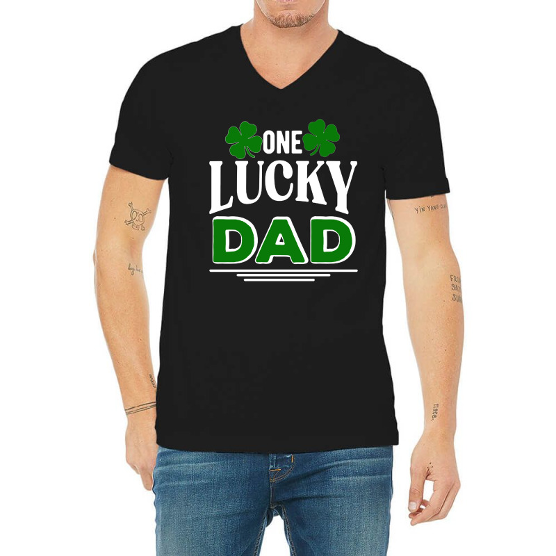 Copy Of One Lucky Dad V-neck Tee | Artistshot