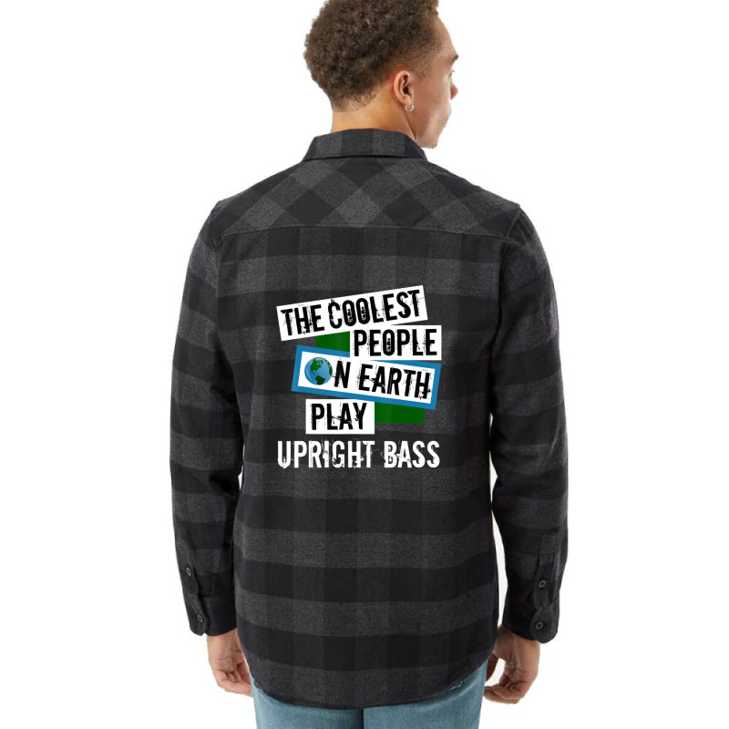 Coolest People On Earth Play Upright Bass String Instrument Flannel Shirt | Artistshot