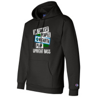 Coolest People On Earth Play Upright Bass String Instrument Champion Hoodie | Artistshot