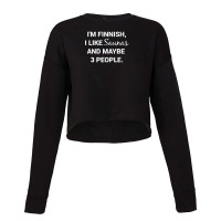 Funny Finnish Finland Suomi Sisu I Like Saunas Cropped Sweater | Artistshot