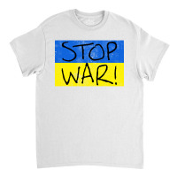 Flag Shirt Stop War Classic T-shirt | Artistshot