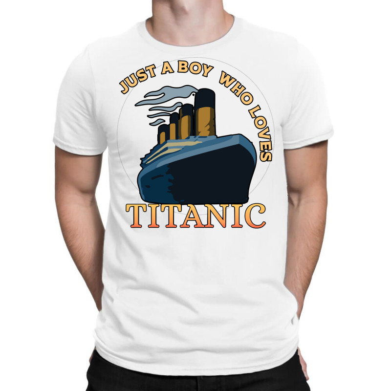 Just A Boy Who Loves Titanic Memorabilia Merchandise Long Sleeve T Shi T-shirt | Artistshot