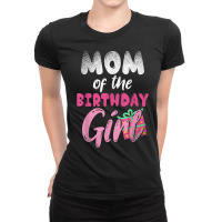 Family Parents Mom Of The Birthday Girl Mommy T Shirt Ladies Fitted T-shirt | Artistshot