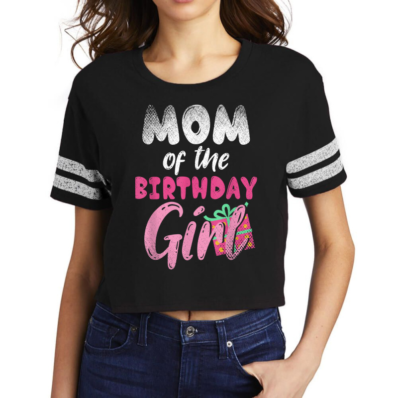 Family Parents Mom Of The Birthday Girl Mommy T Shirt Scorecard Crop Tee by tamkyfashions | Artistshot