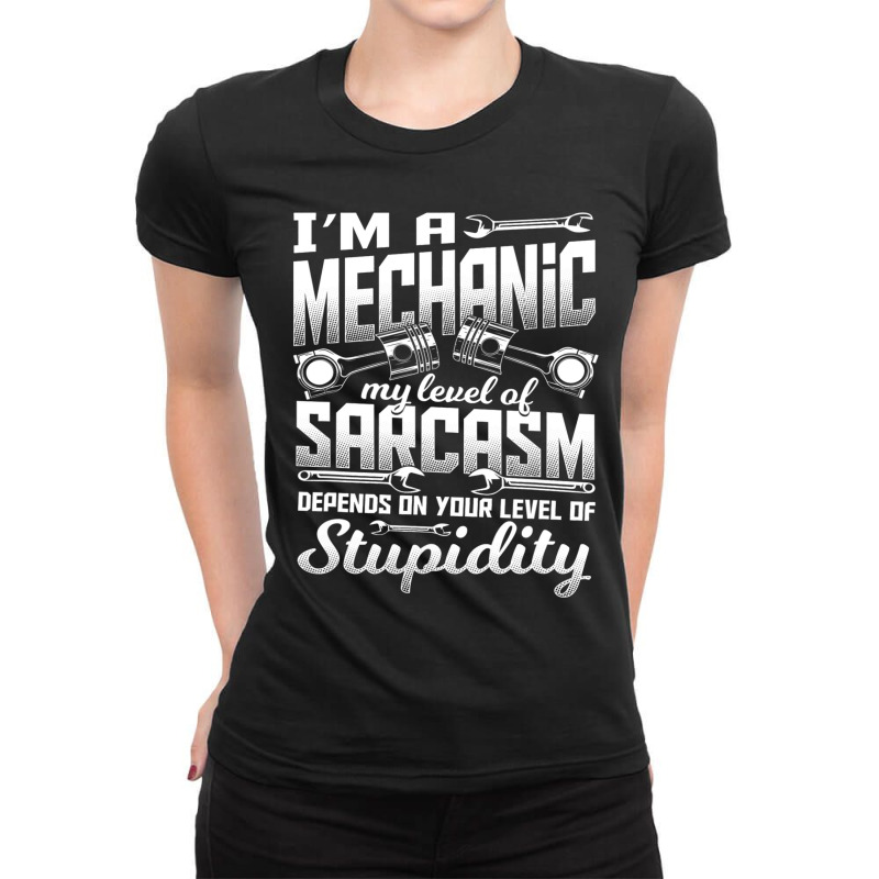 Im A Mechanic I Cant Fix Stupid Wheel Auto Engine Garage Ladies Fitted T-Shirt by AURRADILLARD | Artistshot