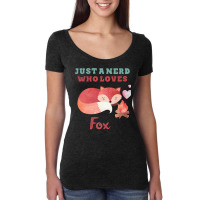 Just A Nerd Who Loves Fox Cute Lettering With Orange Fox Women's Triblend Scoop T-shirt | Artistshot