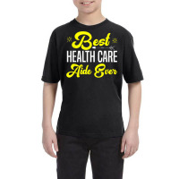 Best Health Care Aide Shirts Home Health Assistant Gift T Shirt Youth Tee | Artistshot