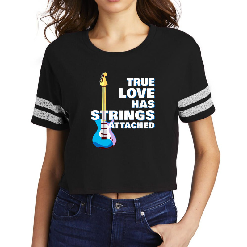 Guitar Player True Love Strings Attached For Guitarist Music Scorecard Crop Tee by RobertLamarJackson | Artistshot