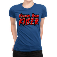 Natural Born Killer Ladies Fitted T-shirt | Artistshot