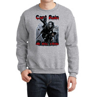 Cant Rain All The Time Crewneck Sweatshirt | Artistshot