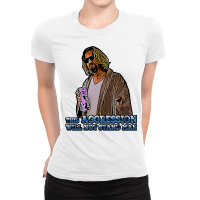 This Aggression Will Not Stand Man Ladies Fitted T-shirt | Artistshot