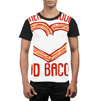 Bacon Strips Meat Food   When In Doubt, Add Bacon T Shirt Graphic T-shirt | Artistshot