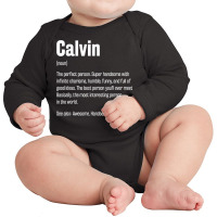 Calvin Definition Funny First Name Humor Nickname T Shirt Long Sleeve Baby Bodysuit | Artistshot