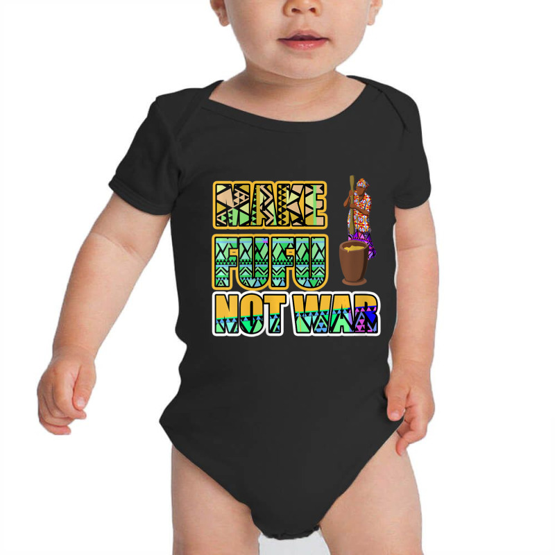 Womens Ghana Ghanaian West Africa Proud Make Fufu Not War Food V-neck Baby Bodysuit by thanhtran | Artistshot