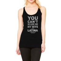 My Wife Is A Latina Husband, Marriage, Wedding Joke Racerback Tank | Artistshot