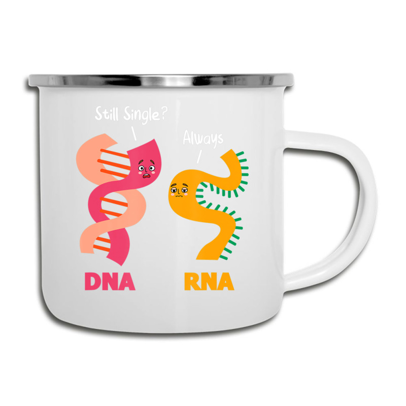 Still Single Always Dna Rna Chains Biology Lover Biochemist Camper Cup | Artistshot